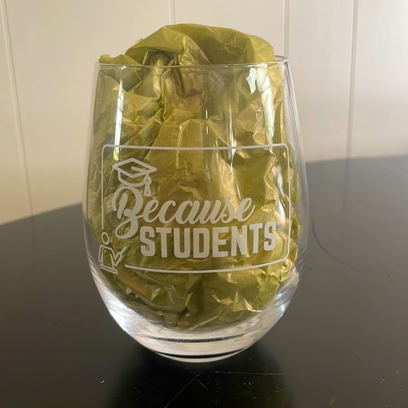🟢3 for $10 bundle! “Because Students” Teacher Stemless Wine Glass - Picture 1 of 1